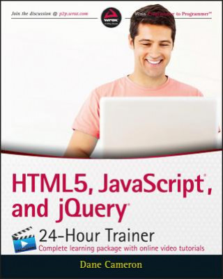 Knjiga HTML5, JavaScript, and jQuery 24-Hour Trainer Dane Cameron