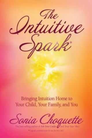 Kniha Intuitive Spark Sonia Choquette