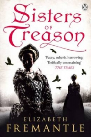Könyv Sisters of Treason Elizabeth Fremantle