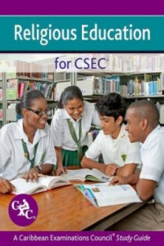 Kniha Religious Education for CSEC CXC a Caribbean Examinations Council Study Guide Lucy Carman