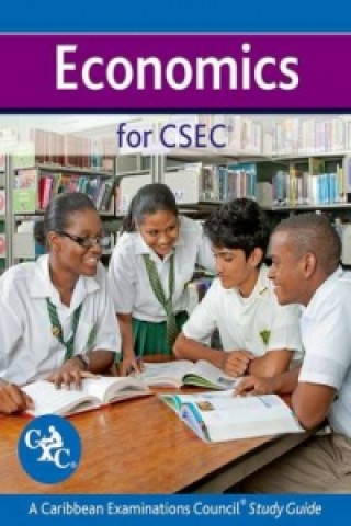 Книга Economics for CSEC CXC a Caribbean Examinations Council Study Guide Robert Dransfield