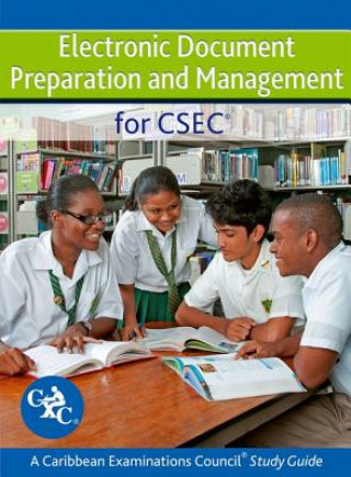 Carte Electronic Document Preparation and Management for CSEC Study Guide Ann-Margaret Jacob