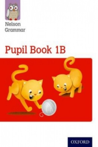 Könyv Nelson Grammar Pupil Book 1B Year 1/P2 Wendy Wren