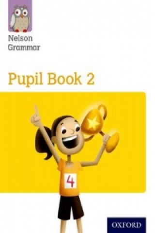 Könyv Nelson Grammar Pupil Book 2 Year 2/P3 Wendy Wren