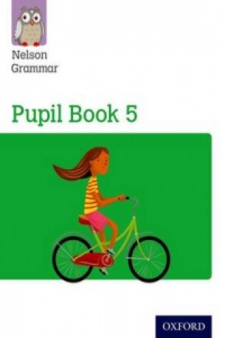 Книга Nelson Grammar Pupil Book 5 Year 5/P6 Wendy Wren