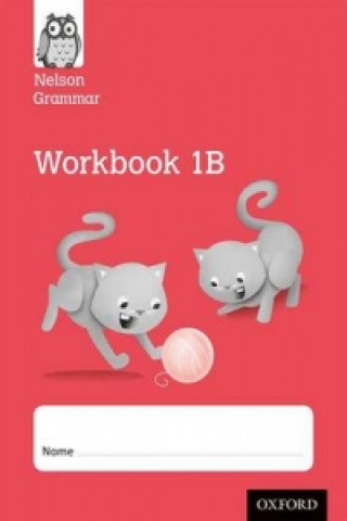 Carte Nelson Grammar Workbook 1B Year 1/P2 Pack of 10 Wendy Wren