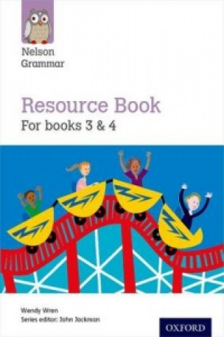 Carte Nelson Grammar Resource Book Year 3-4/P4-5 Wendy Wren