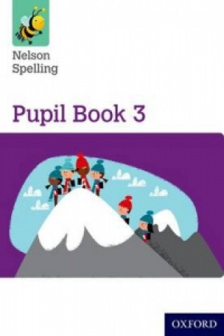 Книга Nelson Spelling Pupil Book 3 Year 3/P4 John Jackman