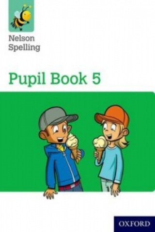 Kniha Nelson Spelling Pupil Book 5 Year 5/P6 John Jackman