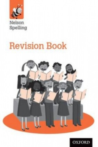 Carte Nelson Spelling Revision Book (Year 6/P7) John Jackman