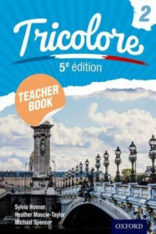 Könyv Tricolore Teacher Book 2 
