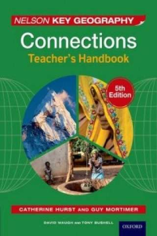 Kniha Nelson Key Geography Connections Teacher's Handbook Guy Mortimer