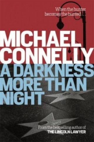 Carte Darkness More Than Night Michael Connelly
