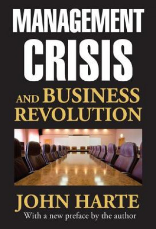Könyv Management Crisis and Business Revolution John Harte