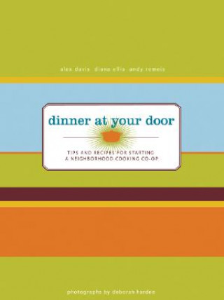 Kniha Dinner at Your Door Alex Davis