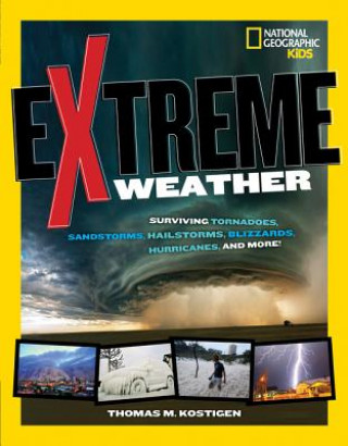 Книга Extreme Weather Thomas M. Kostigen