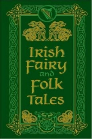 Kniha Irish Fairy and Folk Tales 