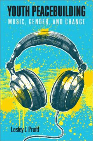 Libro Youth Peacebuilding Lesley J. Pruitt