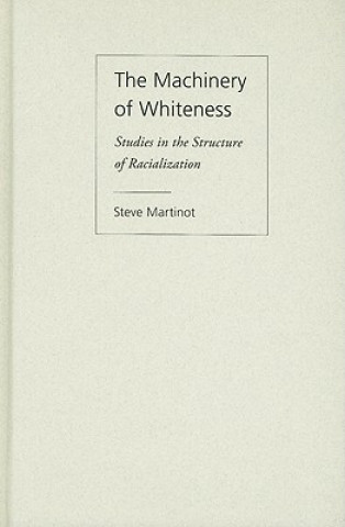 Carte Machinery of Whiteness Steve Martinot