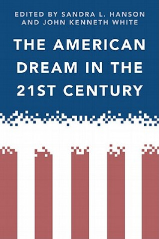 Knjiga American Dream in the 21st Century John White
