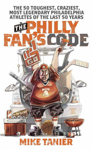 Kniha Philly Fan's Code Mike Tanier