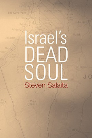 Carte Israel's Dead Soul Steven Salaita