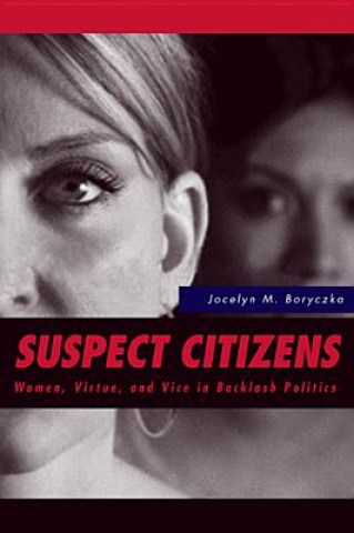 Książka Suspect Citizens Jocelyn M. Boryczka