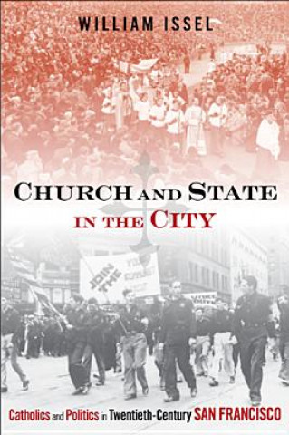 Книга Church and State in the City William Issel