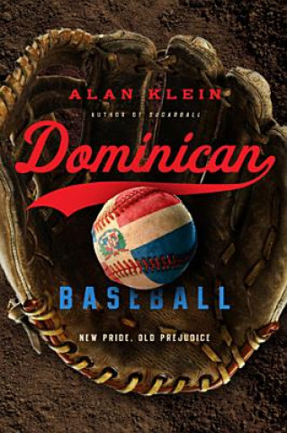 Книга Dominican Baseball Alan Klein