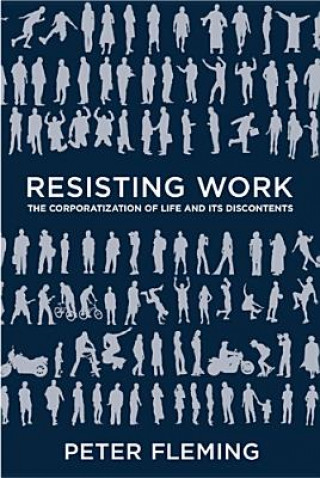 Kniha Resisting Work Peter Fleming