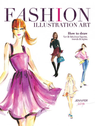 Könyv Fashion Illustration Art Jennifer Lilya