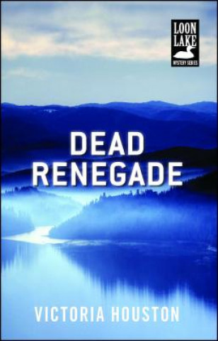 Книга Dead Renegade Victoria Houston