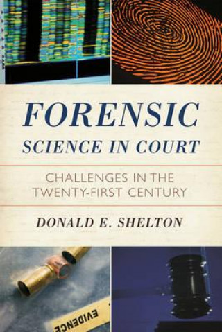 Kniha Forensic Science in Court Donald Shelton