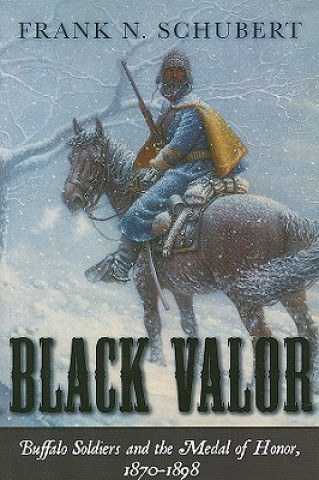 Knjiga Black Valor Frank N. Schubert