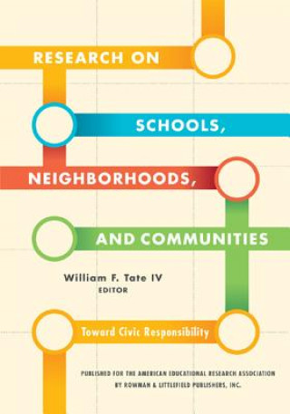 Книга Research on Schools, Neighborhoods and Communities William F. Tate