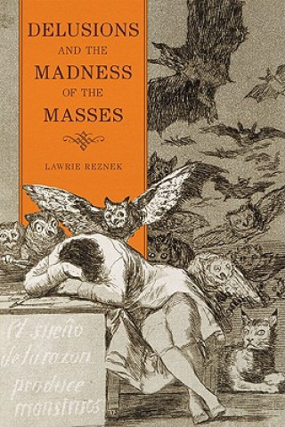 Kniha Delusions and the Madness of the Masses Lawrie Reznek