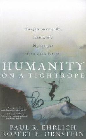 Kniha Humanity on a Tightrope Paul R. Ehrlich