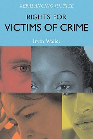 Kniha Rights for Victims of Crime Irvin Waller