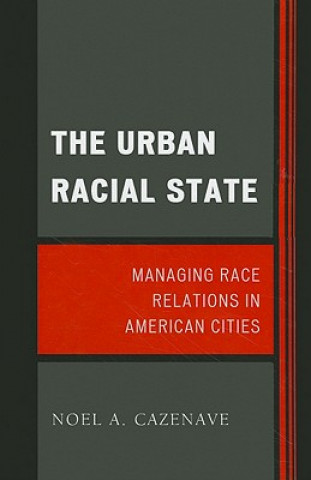 Buch Urban Racial State Noel A. Cazenave