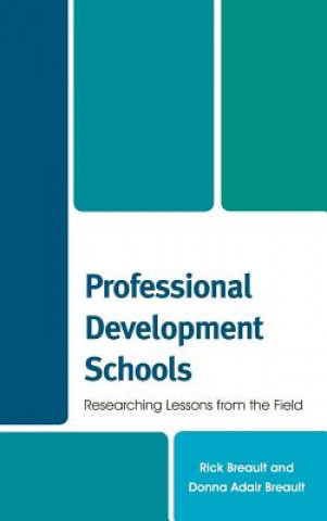 Книга Professional Development Schools Rick Breault