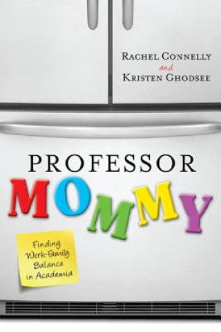 Book Professor Mommy Rachel Connelly