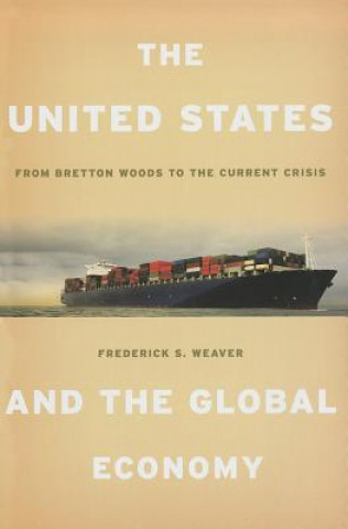 Könyv United States and the Global Economy Frederick S. Weaver