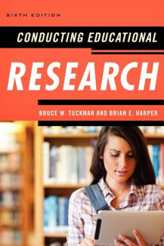 Carte Conducting Educational Research Bruce Wayne Tuckman