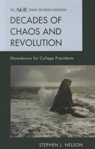 Carte Decades of Chaos and Revolution Stephen James Nelson
