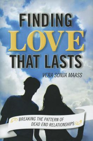 Knjiga Finding Love that Lasts Vera Sonja Maass