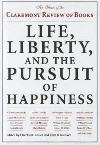 Könyv Life, Liberty, and the Pursuit of Happiness John B. Kienker