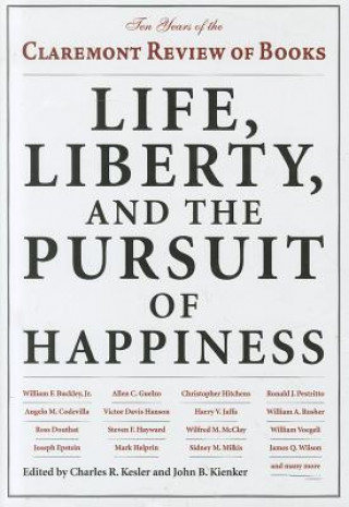 Książka Life, Liberty, and the Pursuit of Happiness John B. Kienker