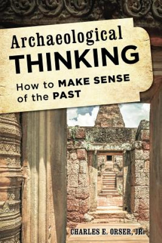 Buch Archaeological Thinking Charles E.