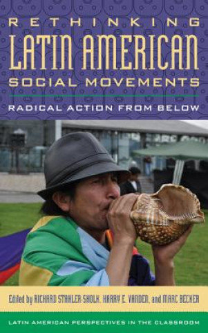 Carte Rethinking Latin American Social Movements Stahler-Sholk