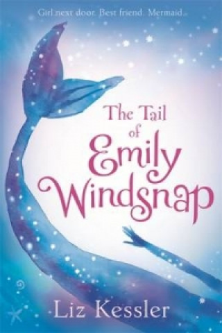 Könyv Tail of Emily Windsnap Liz Kessler